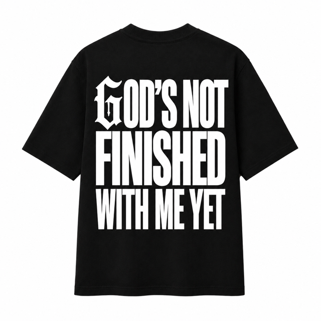 GOD'S NOT FINISHED TEE